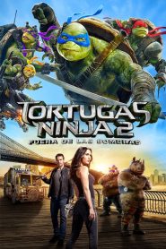 TORTUGAS NINJA 2 – FUERA DE LAS SOMBRAS 2016