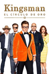 Kingsman: El círculo dorado 2017